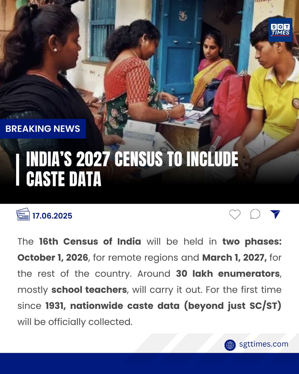 SGTTimes's tweet image. India’s 2027 Census will include caste data after 90 years and begin in two phases. 
#IndiaCensus2027 #CasteCensus #CensusUpdate #UnionHomeMinistry #PopulationData #BigDataIndia #CensusAct1948 #DelimitationDebate #PolicyPlanning #CensusExplained