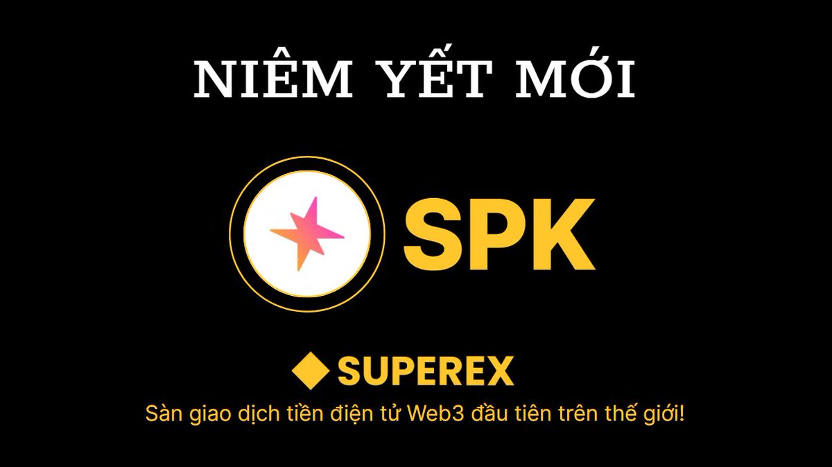 🔥#SuperEx niêm yết giao dịch Spot: $SPK (<a href="/sparkdotfi/">Spark</a> )

🔸Mở cặp giao dịch: $SPK/USDT
🔹Thời gian gửi tiền: Đã mở
🔹Thời gian giao dịch: Ngày 17/06/2025 | 16:30 (VN)
🔸Giao dịch tại đây: superex.com/trade/SPK_USDT

👉Chi tiết: support.superex.com/hc/en-001/arti…

#SuperEx