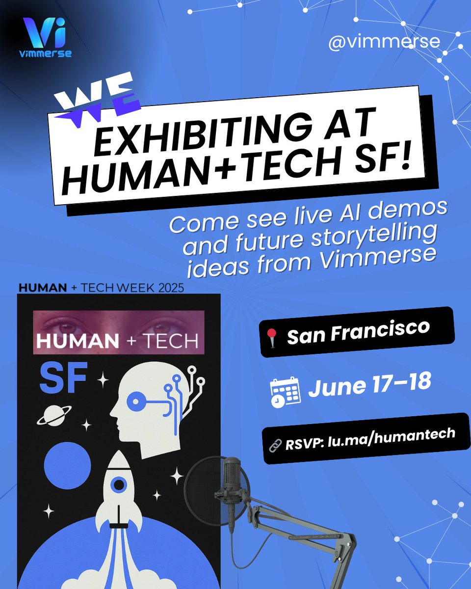 We’re exhibiting next week at Human+Tech in San Francisco!

 June 17–18 — Catch us LIVE as we showcase AI storytelling tools and creative demos from @vimmerse that are redefining how content is made
🎟️ RSVP now → smpl.is/a8f4y

#HumanTech #VimmerseLive #FutureOfTech