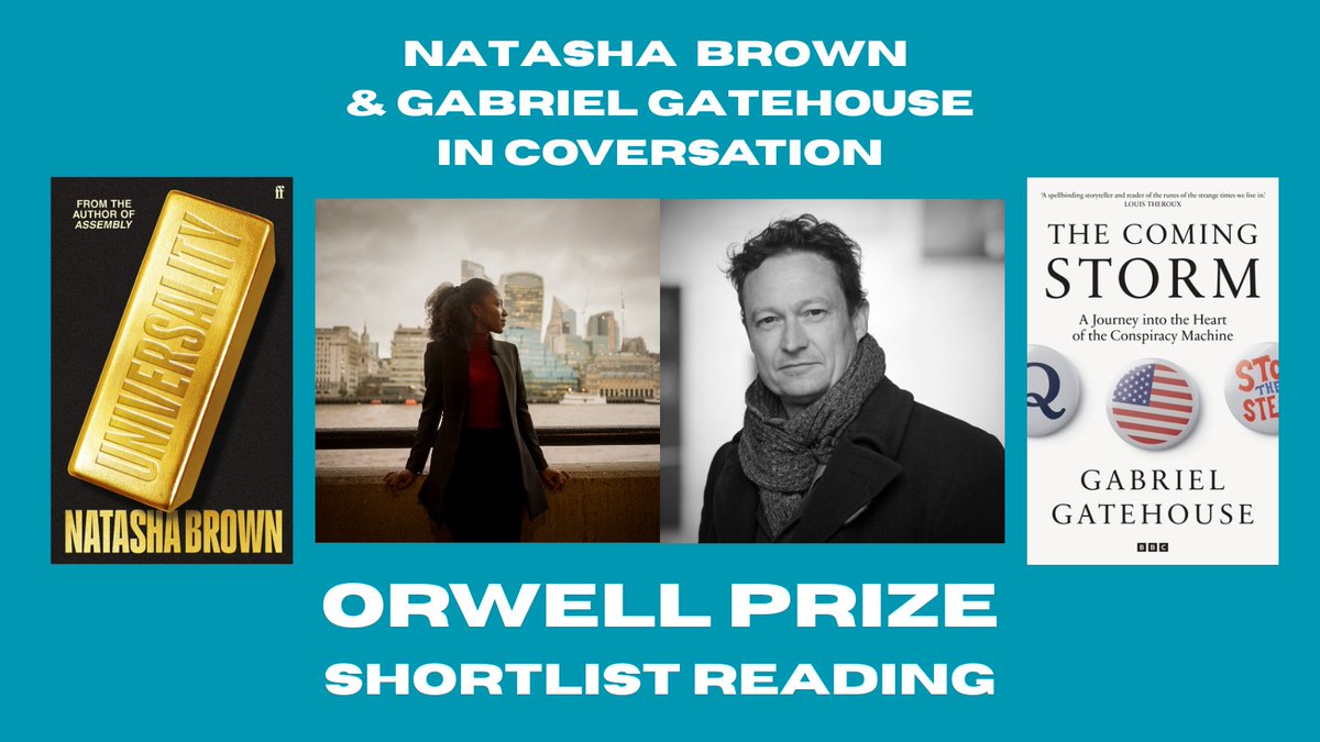 The Orwell Prize (@theorwellprize) on Twitter photo Still a few tickets left for tonight's #OrwellPrize shortlist reading at <a href="/gowerst_books/">Waterstones Gower Street</a>!
Join Natasha Brown and <a href="/ggatehouse/">Gabriel Gatehouse</a>, both finalists in the 2025 Orwell Prizes, as we talk about the role of truth, lies, and conspiracy in their brilliant new books.
🎟️ in link below ⬇️ Still a few tickets left for tonight's #OrwellPrize shortlist reading at <a href="/gowerst_books/">Waterstones Gower Street</a>!
Join Natasha Brown and <a href="/ggatehouse/">Gabriel Gatehouse</a>, both finalists in the 2025 Orwell Prizes, as we talk about the role of truth, lies, and conspiracy in their brilliant new books.
🎟️ in link below ⬇️