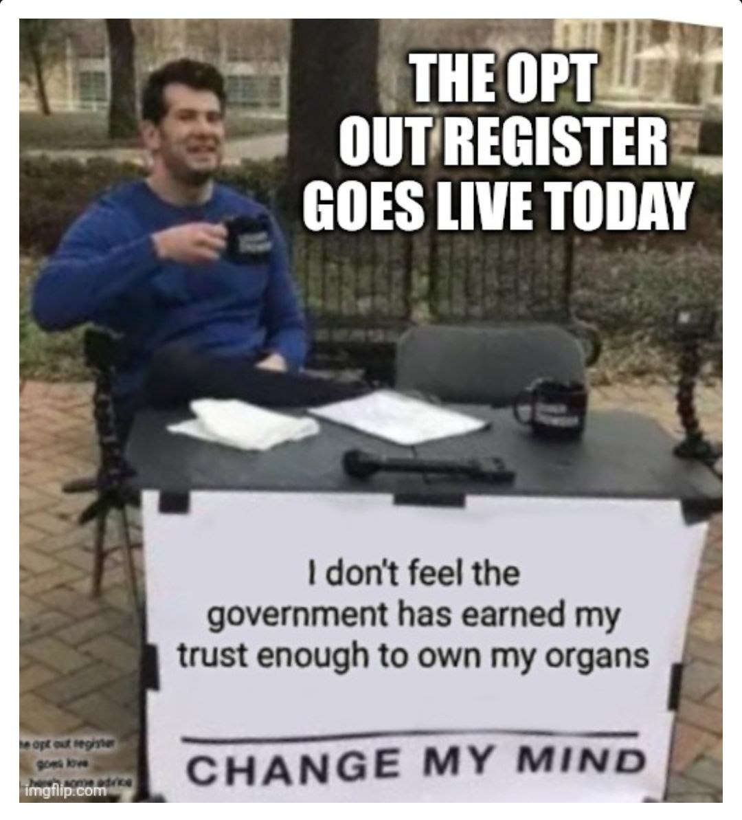 Advice Re Removal Of "Consent" For Organ Donation* 
(The Human Tissue Act 2024) 

1. From 17 June 2025, the first phase of changes under this legislation comes into operation. These deal with the donation and transplantation of organs, tissues, and cells. If you wish to remove