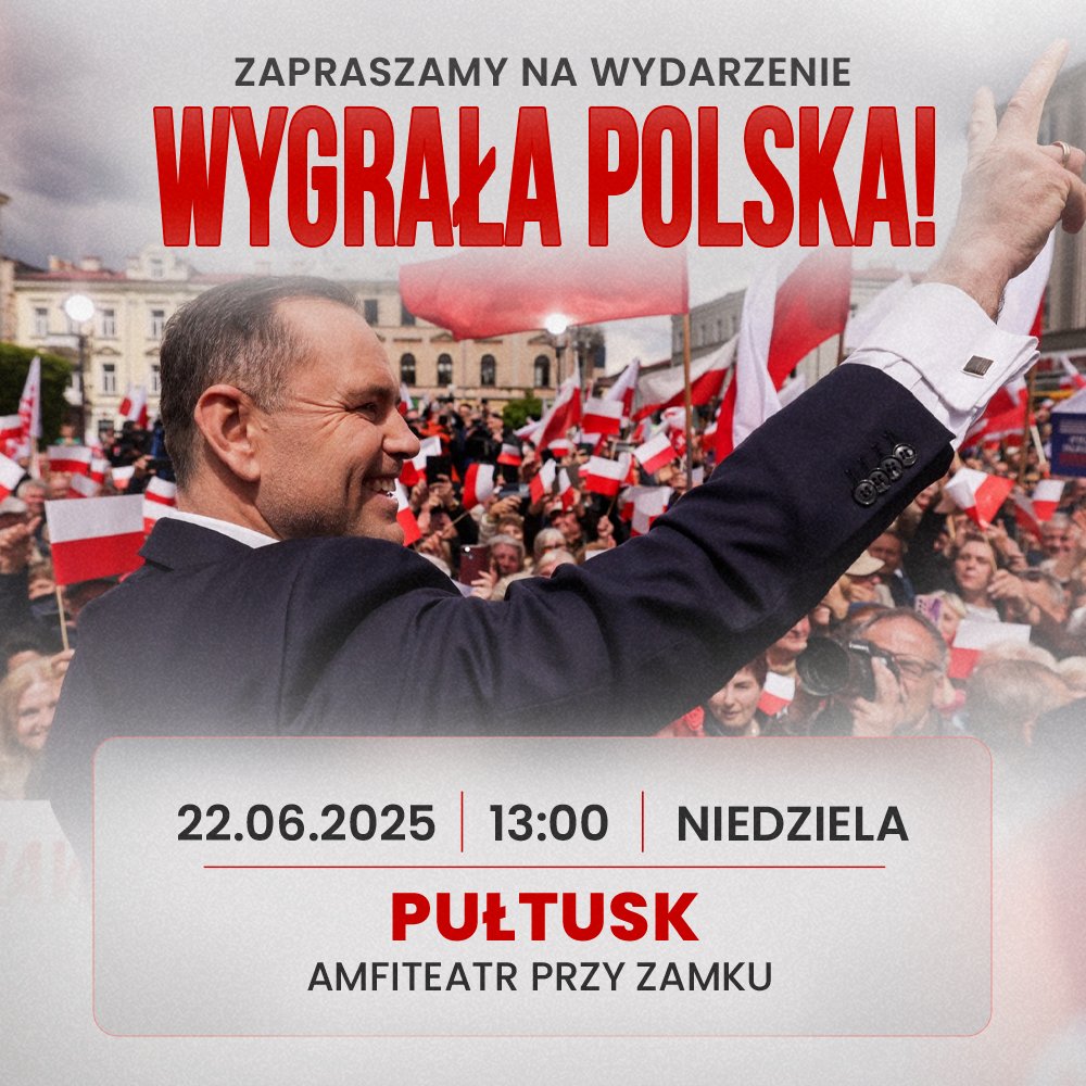 Prawo i Sprawiedliwość (@pisorgpl) on Twitter photo 🔥 Nie może Was tam zabraknąć!
🇵🇱 Już w najbliższą niedzielę o godz. 13:00 bądźcie z nami na wydarzeniu WYGRAŁA POLSKA! z udziałem Prezesa PiS Jarosława Kaczyńskiego <a href="/OficjalnyJK/">Jarosław Kaczyński</a> oraz Prezydenta Elekta Karola Nawrockiego <a href="/NawrockiKn/">Karol Nawrocki</a>.
📍 Amfiteatr przy Zamku w Pułtusku 🔥 Nie może Was tam zabraknąć!
🇵🇱 Już w najbliższą niedzielę o godz. 13:00 bądźcie z nami na wydarzeniu WYGRAŁA POLSKA! z udziałem Prezesa PiS Jarosława Kaczyńskiego <a href="/OficjalnyJK/">Jarosław Kaczyński</a> oraz Prezydenta Elekta Karola Nawrockiego <a href="/NawrockiKn/">Karol Nawrocki</a>.
📍 Amfiteatr przy Zamku w Pułtusku