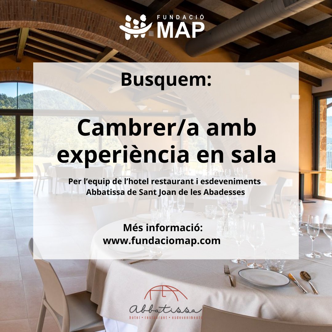 📌 Busquem cambrer/a amb experiència en sala per l'equip de l'Hotel Restaurant Abbatissa de Sant Joan de les Abadesses.

➡️ Més informació: fundaciomap.org/ofertes-feina/

#feina #SantJoandelesAbadesses #Ripollès
