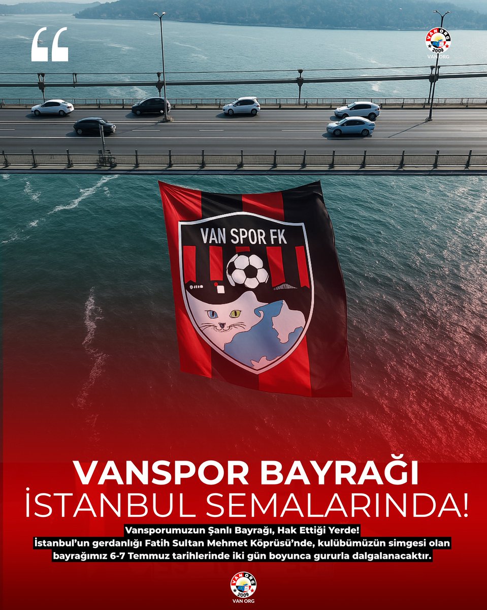 VANSPOR BAYRAĞI İSTANBUL SEMALARINDA! ❤️🖤

Vansporumuzun Şanlı Bayrağı, Hak Ettiği Yerde!
İstanbul’un gerdanlığı Fatih Sultan Mehmet Köprüsü’nde, kulübümüzün simgesi olan bayrağımız 6-7 Temmuz tarihlerinde iki gün boyunca gururla dalgalanacaktır.