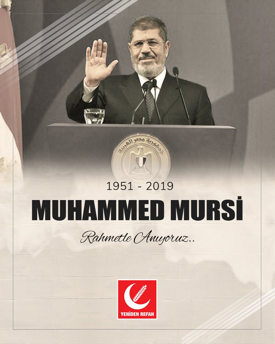 Mısır’ın seçilmiş ilk Cumhurbaşkanı Muhammed Mursi’yi, şehadetinin yıl dönümünde rahmetle yâd ediyoruz.

#FatihErbakan
#YenidenRefahPartisi
#YenidenRefah
#YenidenErbakan