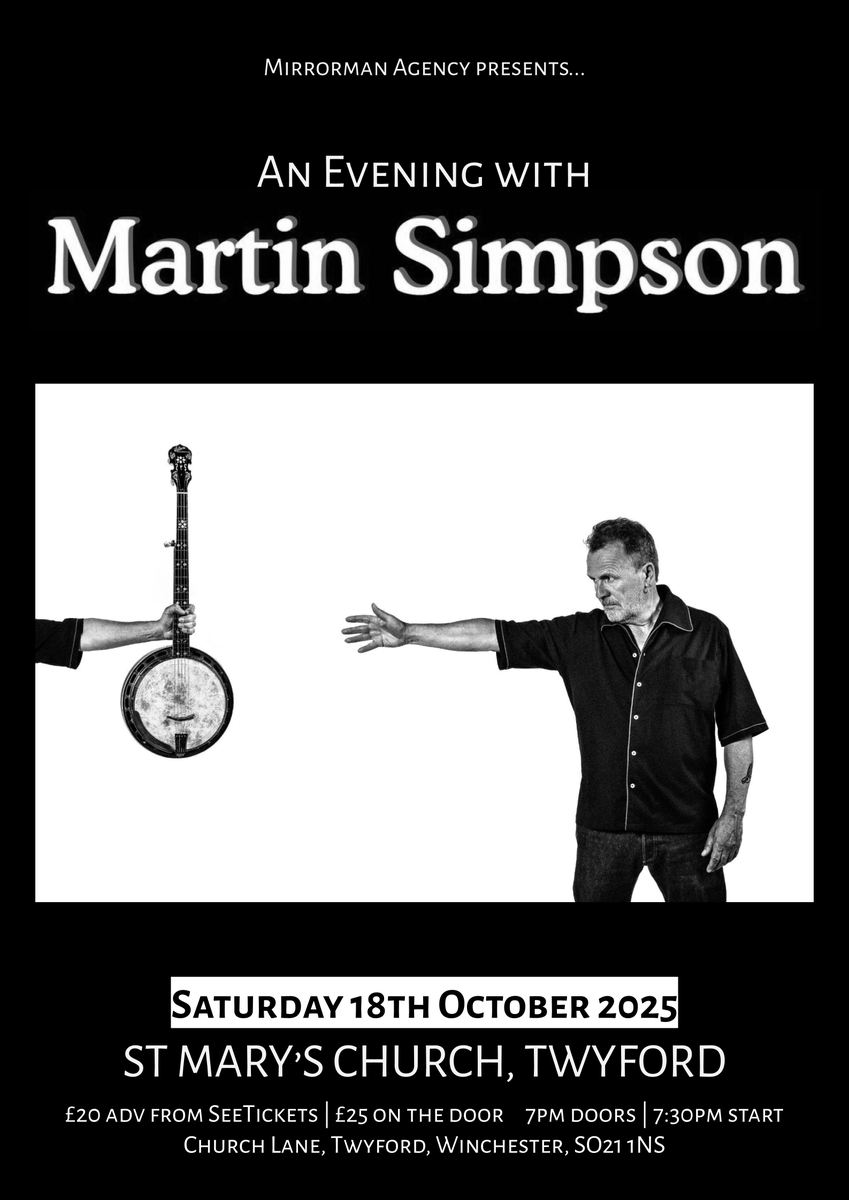 🌞Our rescheduled date with <a href="/msimpsonian/">Martin Simpson</a> at St Mary's Church Twyford #Hampshire is 4 months today

His interpretations of traditional songs are masterpieces of storytelling🎶

His remarkable solo shows are intense, eclectic, spellbinding + deeply moving

🎟️seetickets.com/promoter/mm/20…