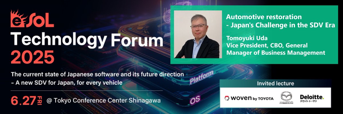 eSOL_Global's tweet image. At eSOL Technology Forum 2025, Tomoyuki Uda, Vice President and CBO at eSOL, will deliver a talk titled ‘Automotive restoration - Japan's Challenge in the SDV Era’.
Click here for more information: hubs.li/Q03sndbG0
#Automotive #SoftwareDefinedVehicle #SDV