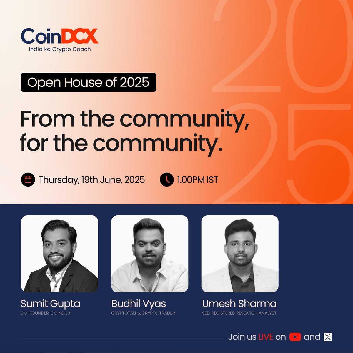 CoinDCX : India Ka Crypto Coach (@coindcx) on Twitter photo Ready for the second Open House of 2025? 🔥
<a href="/smtgpt/">Sumit Gupta (CoinDCX)</a>, <a href="/BudhilVyas/">Budhil Vyas</a> & <a href="/ChartAnalysis01/">Umesh Sharma</a> are going LIVE to talk vision, updates and what’s coming next.
🎤 Got a question? Drop it below and we’ll answer it live.
📅 June 19 | 📍 YouTube & X
#CoinDCXOpenHouse #OpenHouse2025 Ready for the second Open House of 2025? 🔥
<a href="/smtgpt/">Sumit Gupta (CoinDCX)</a>, <a href="/BudhilVyas/">Budhil Vyas</a> & <a href="/ChartAnalysis01/">Umesh Sharma</a> are going LIVE to talk vision, updates and what’s coming next.
🎤 Got a question? Drop it below and we’ll answer it live.
📅 June 19 | 📍 YouTube & X
#CoinDCXOpenHouse #OpenHouse2025