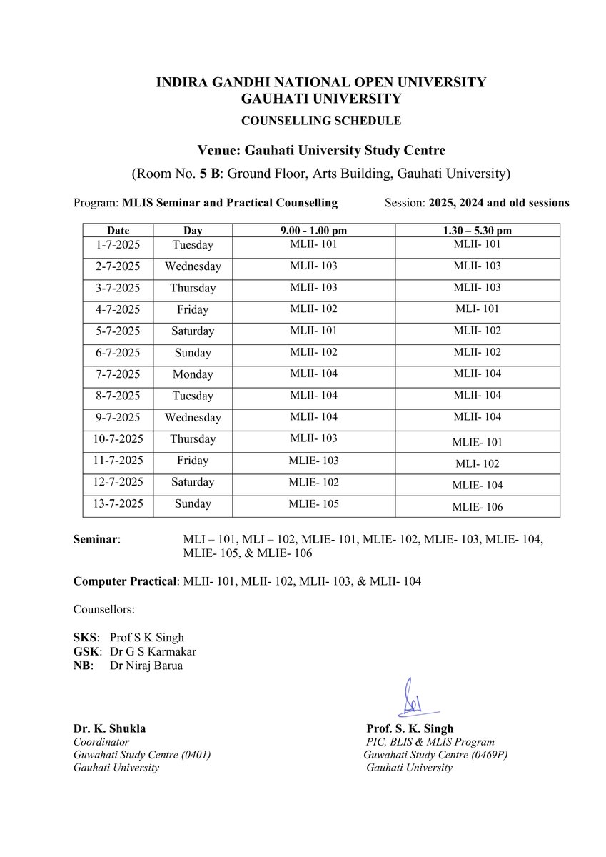 Attention Dear Learners,
BLIS and MLIS Special Counselling Schedule for 2025, 2024 and Old sessions at Study Centre 0401/0469P (Gauhati University)