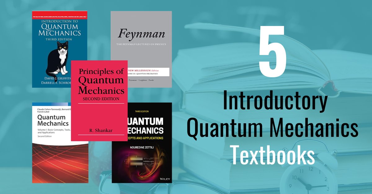 Quantum mechanics got you quaking? 🌀📘 Don’t panic—start with the right #textbook. We’ve rounded up the best beginner-friendly #QuantumMechanics #books to make the wild world of particles a little less confusing. More at rebrand.ly/a9ok5lh.