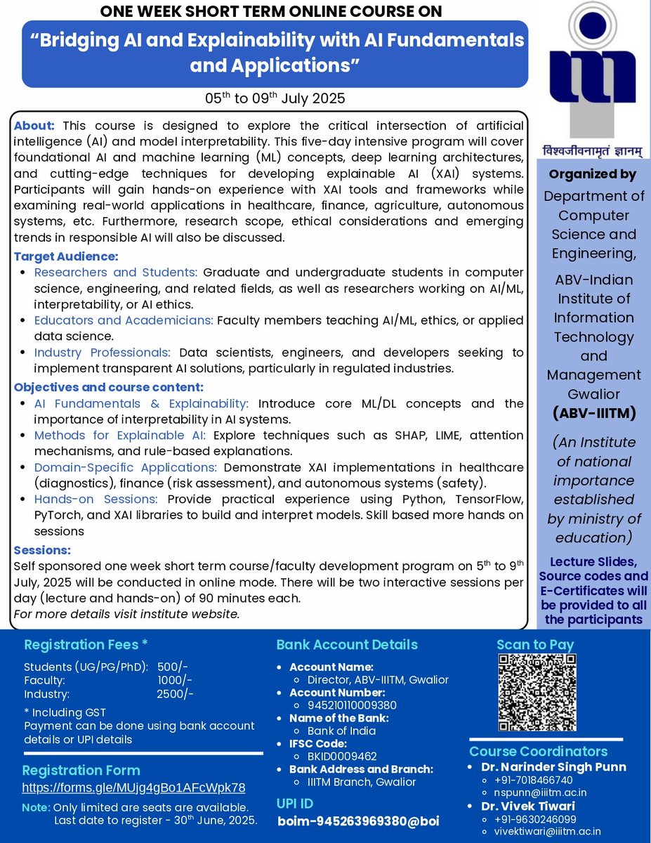 The Department of Computer Science and Engineering, ABV-IIITM, is hosting a one week short term online course titled “Bridging AI and Explainability with AI Fundamentals and Applications” from 05th to 09th July 2025.