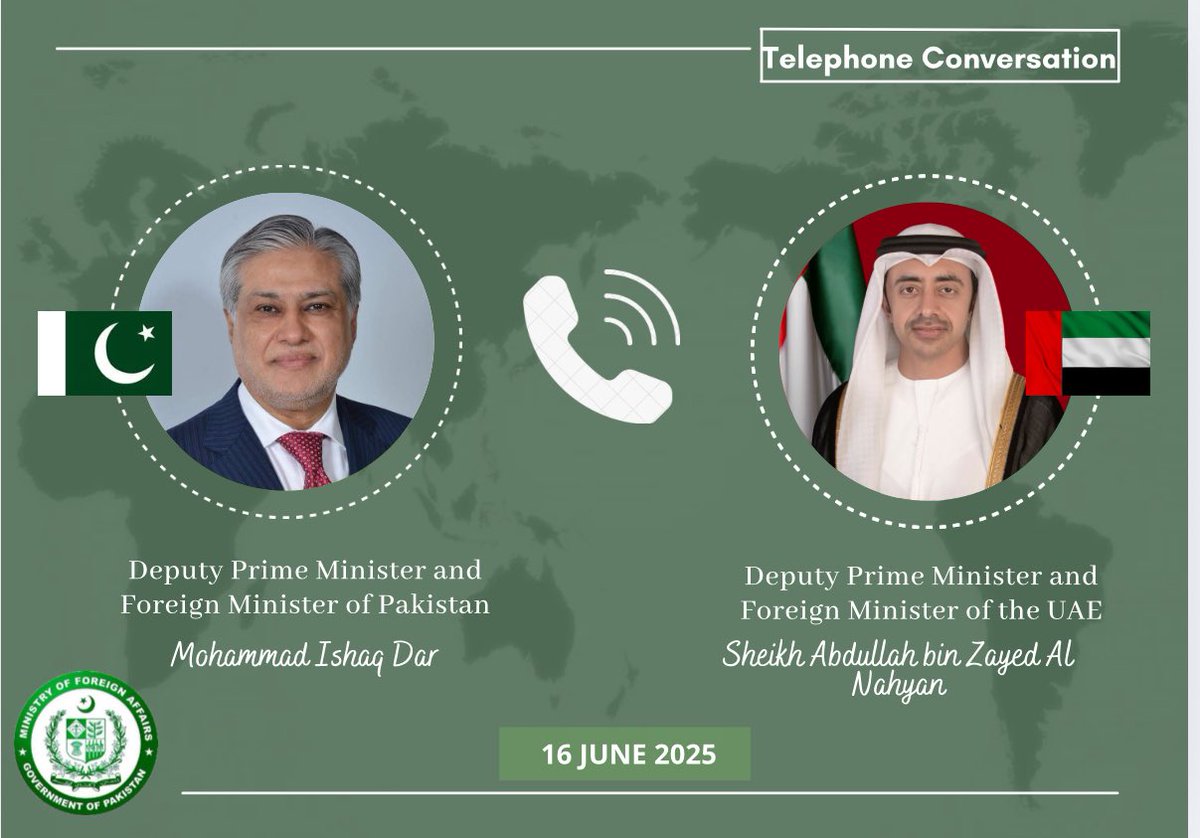 Deputy Prime Minister/Foreign Minister, Senator Mohammad Ishaq Dar <a href="/MIshaqDar50/">Ishaq Dar</a>, received a call from the Deputy Prime Minister/Foreign Minister of UAE, Sheikh Abdullah bin Zayed Al Nahyan <a href="/ABZayed/">عبدالله بن زايد</a>.

The two leaders discussed the evolving regional situation in the wake of