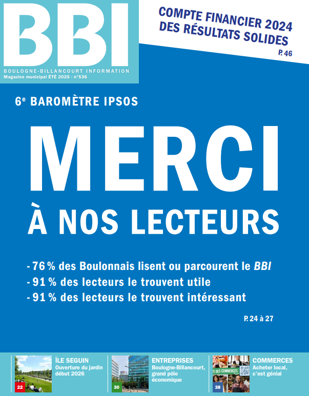 [BBI] Votre Boulogne-Billancourt Information d'été est en ligne 📙
Rappel - Le prochain numéro du BBI sortira en septembre.

Au sommaire de ce numéro :

📊 6e baromètre Ipsos
L’action municipale saluée d'année en année
💰 Compte financier 2024
Des résultats solides 
🌿 Île Seguin