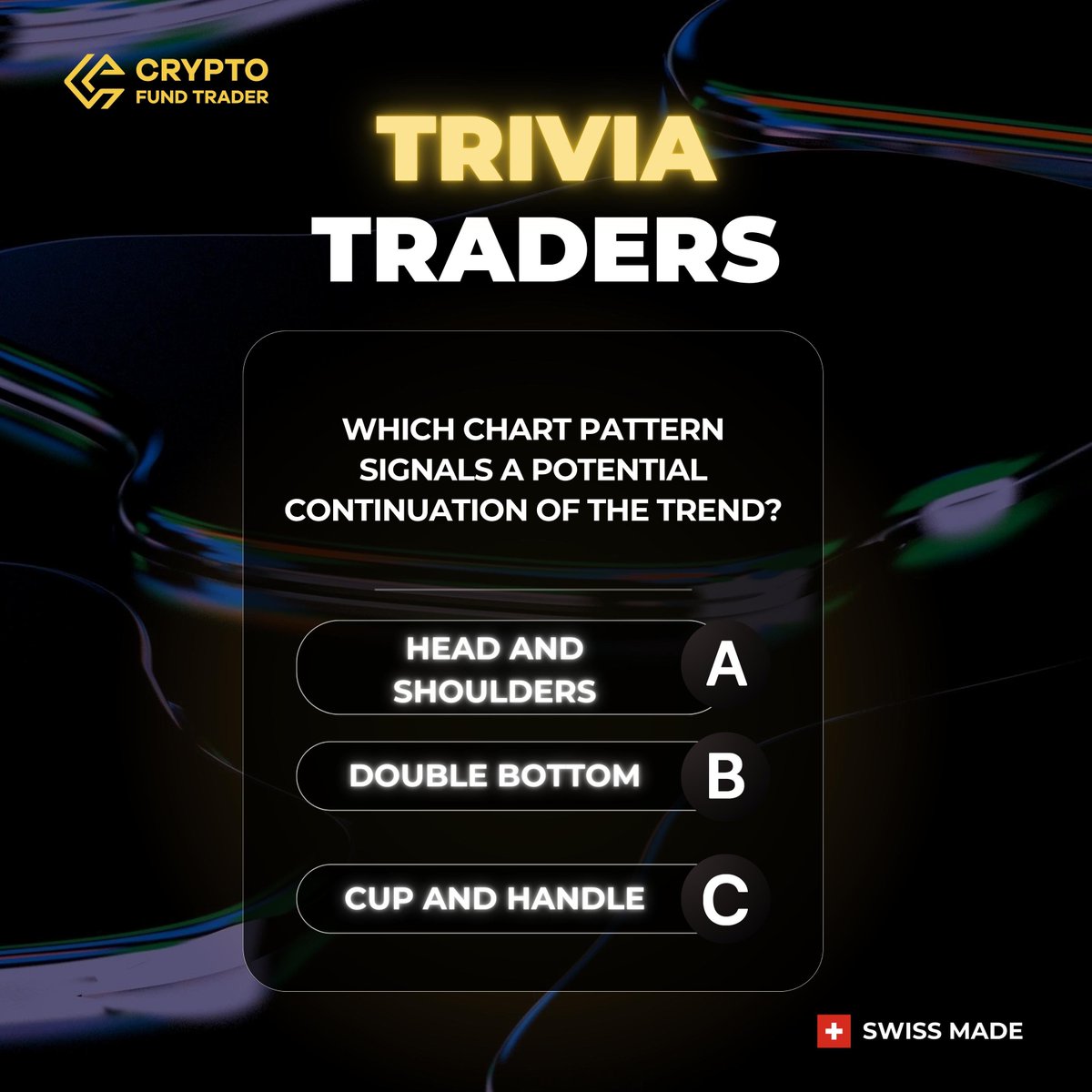 CFTacademy's tweet image. 🎲 Trivia Traders 🎲

Which chart pattern signals a continuation of the trend?

A) Head and Shoulders
B) Double Bottom
C) Cup and Handle

Drop your answer below and test your technical IQ! 👇
#TradingTrivia #ChartPatterns #CryptoFundTrader