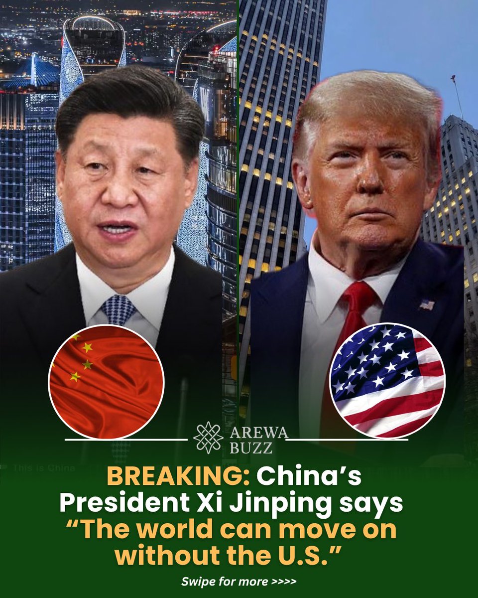 TheArewaBuzz's tweet photo. BREAKING: China’s President says — “The world can move on without the U.S.” 🌍

He compares America to fallen empires like Britain, France &amp; Spain, warning that power fades when it’s taken for granted.

Is this the dawn of a new global order?

#ArewaBuzz #ChinaVsUSA #WorldPolitic https://t.co/B9kRff41we