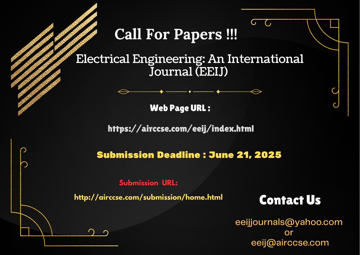 hugo22030153392's tweet image. #powersystems  #digitalcircuitdesign  #electromagnetics 
Call For Papers...!!!
Electrical Engineering: An International Journal (EEIJ) 
airccse.com/eeij/index.html
Submission Deadline :  June 21, 2025
Submission  URL:airccse.com/submission/hom…
Contact Us :eeij@airccse.com