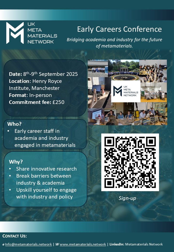 MetamaterialsUK's tweet image. 🚨 Early career in #Metamaterials? Don’t miss this!
Join the UK Metamaterials Network’s Early Careers Conference:
📍 Manchester
📅 8–9 Sept 2025
🤝 Connect academia &amp;amp; industry
💷 £250 fee

🔗 Sign up via QR code on flyer
#STEM #Research #Innovation #ECR