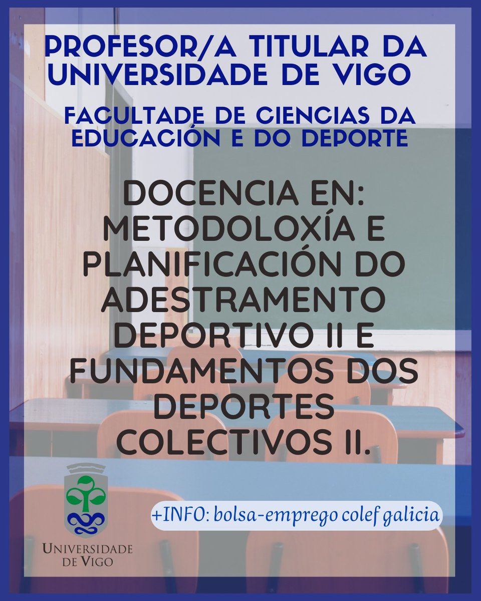 COLEF Galicia (@colefgalicia) on Twitter photo 📢OFERTA DE EMPREGO PÚBLICO: PROFESOR/A TITULAR <a href="/uvigo/">Universidade de Vigo</a>
FACULTADE DE CIENCIAS DA EDUCACIÓN E DO DEPORTE
Docencia en: Metodoloxía e planificación do adestramento deportivo II e Fundamentos dos deportes colectivos II.
#ProfesionaisCualificados #EFD
+INFO👇🏽
colefgalicia.com/profesor-a-tit… 📢OFERTA DE EMPREGO PÚBLICO: PROFESOR/A TITULAR <a href="/uvigo/">Universidade de Vigo</a>
FACULTADE DE CIENCIAS DA EDUCACIÓN E DO DEPORTE
Docencia en: Metodoloxía e planificación do adestramento deportivo II e Fundamentos dos deportes colectivos II.
#ProfesionaisCualificados #EFD
+INFO👇🏽
colefgalicia.com/profesor-a-tit…