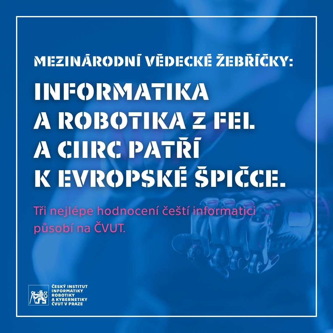 CIIRCCTU's tweet image. 🧠 Informatika a robotika z @cvutfel a CIIRC patří k evropské špičce!
V prestižním mezinárodním žebříčku CSRankings se @cvutpraha umístilo mezi nejlepšími evropskými pracovišti v oblasti informatiky a robotiky.
Jsme hrdí na českou vědu!
Více na 👉 ciirc.cvut.cz/cs/mezinarodni…