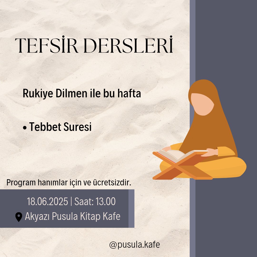 pusula_kafe's tweet photo. 📖 Tebbet Suresi Tefsiri Dersi
Bu Çarşamba, Kur’an’ın mesajlarını daha derinlemesine anlamak için birlikteyiz. Tebbet Suresi ışığında hem tarihe hem günümüze bakıyoruz.

Kalbine dokunan ayetlere bir adım daha yaklaşmak isteyen herkesi bekliyoruz. 💫

#TefsirDersi #PusulaKafe https://t.co/gHvSnx8T1J