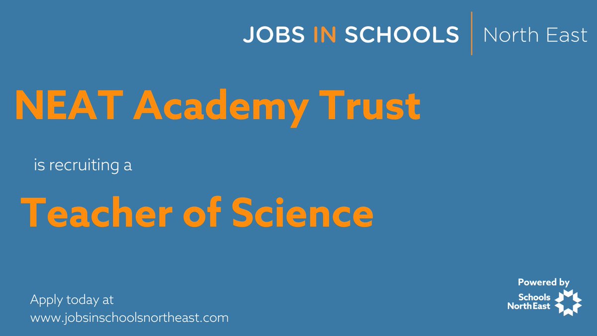 NEAT Academy Trust is recruiting a Teacher of Science

Find out more: ow.ly/RkLb50W7y6f