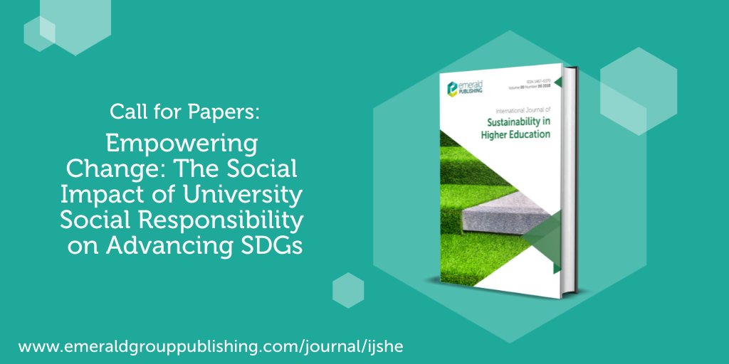 📢 Call for Papers! International Journal of Sustainability in Higher Education invites papers for their new special issue: Empowering Change: The Social Impact of University Social Responsibility on Advancing #SDGs. Deadline is 4th November 2025. Find out more here: