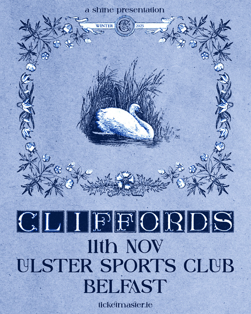 𝑱𝑼𝑺𝑻 𝑨𝑵𝑵𝑶𝑼𝑵𝑪𝑬𝑫 🌟 Cork risers, Cliffords have just announced their biggest Irish headline shows to date as part of their UK/IRE winter tour! Coming to Ulster Sports Club, Belfast on 11th Nov!

Tickets on sale Friday at 10am from Ticketmaster.