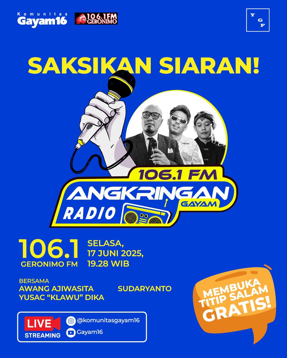 Komunitas Gayam16 (@gayam16) on Twitter photo Radio Angkringan Gayam SIARAN LAGI di <a href="/GeronimoFM/">GERONIMO 106.1 FM</a>!
Masih bersama Yusac “klawu” & <a href="/awangizm/">IG: @awangizm</a>, MALAM INI akan menghadirkan tamu, mas Sudaryanto.
Meh mbahas opo?
Steycun, steicun di gelombang 106.1 FM, dan akan LIVE di IG & Youtube: Gayam16!
🎉✈️🎙️ Radio Angkringan Gayam SIARAN LAGI di <a href="/GeronimoFM/">GERONIMO 106.1 FM</a>!
Masih bersama Yusac “klawu” & <a href="/awangizm/">IG: @awangizm</a>, MALAM INI akan menghadirkan tamu, mas Sudaryanto.
Meh mbahas opo?
Steycun, steicun di gelombang 106.1 FM, dan akan LIVE di IG & Youtube: Gayam16!
🎉✈️🎙️