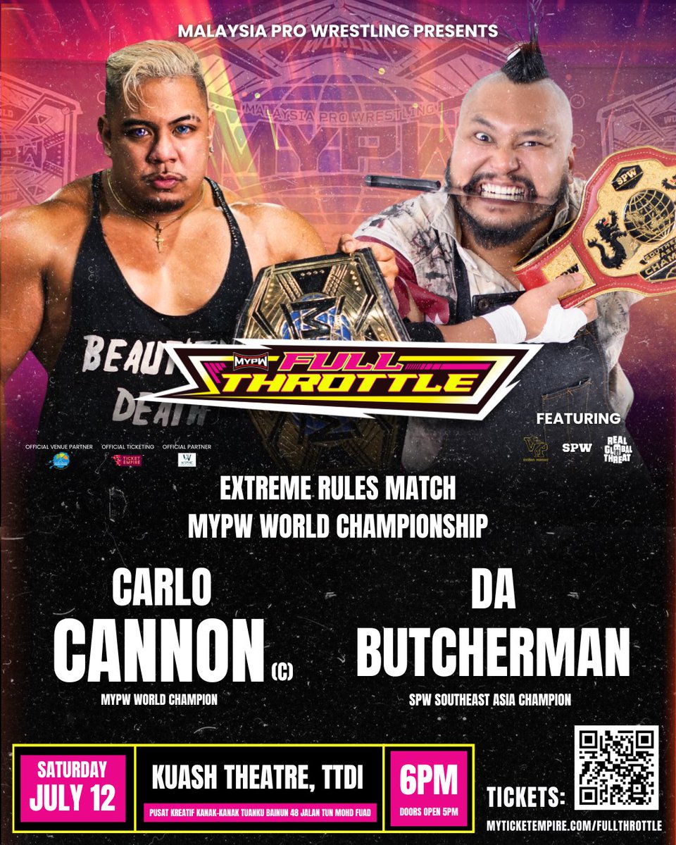 🏁MYPW Full Throttle Match Announcement - MYPW World Championship Extreme Rules Match: <a href="/Da_Butchermann/">Da Butcherman</a> Vs <a href="/CarloCannon/">Carlo Cannon</a> (C)

🎟️ Early Bird Tix: myticketempire.com/fullthrottle

🗓️ July 12 (Saturday)
🏟️ KuAsh Theatre TTDI
🕔 Doors Open 5pm | Event Begins 6pm
 
#MYPWFullThrottle