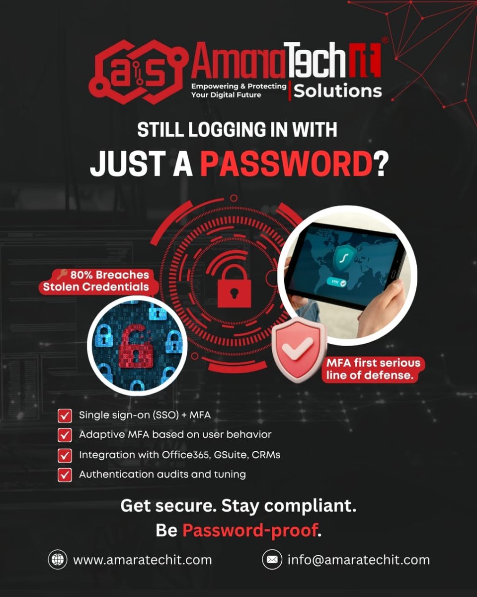 amaratechit's tweet photo. Still using just a password? 🔓
80% of breaches start there. MFA isn't optional — it's essential.
At AmaraTech, we make MFA easy:
✅ SSO + MFA
✅ Adaptive security
✅ Seamless with O365, GSuite &amp; CRMs

Get secure. Stay compliant. #ZeroTrust #Cybersecurity #MFA #AmaraTech https://t.co/VnzzJ9qqz9