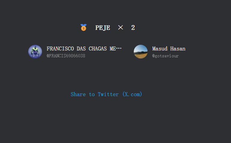 PEJE Global (@pejeglobal) on Twitter photo 🥇 PEJE × 2
Congratulations to the winners:
<a href="/FRANCIS69866038/">FRANCISCO DAS CHAGAS MENDES DE ANDRADE</a> <a href="/gotsaviour/">Masud Hasan</a> 🥇 PEJE × 2
Congratulations to the winners:
<a href="/FRANCIS69866038/">FRANCISCO DAS CHAGAS MENDES DE ANDRADE</a> <a href="/gotsaviour/">Masud Hasan</a>