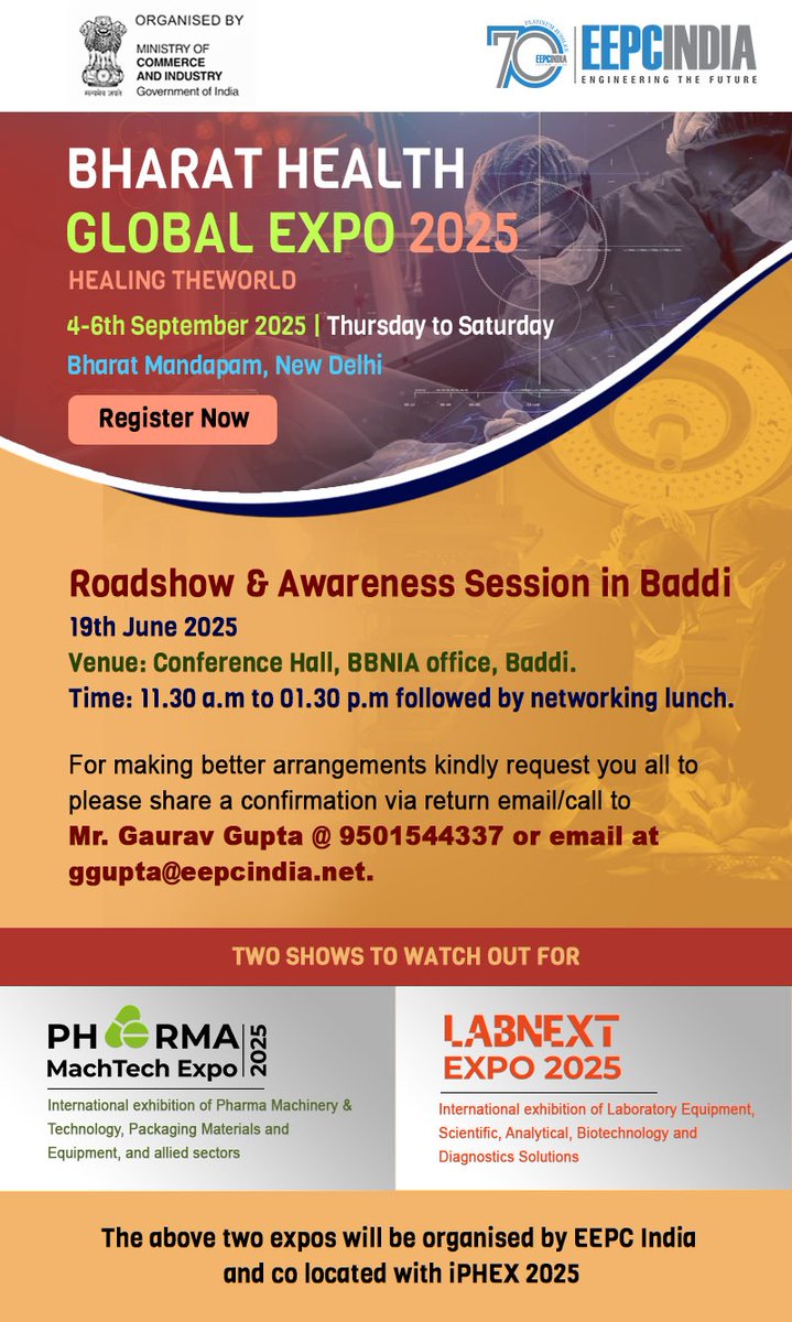 ROADSHOW in BADDI

Thursday, June 19,2025

Roadshow registration - app.eepcindia.com/ems/seminar_ma…

For 

====
🌟🌟🌟TWO SHOWS
TO WATCH OUT FOR @ Bharat Health Global Expo 2025🌟🌟🌟

🔹🔹🔹Pharma MachTech Expo 2025 and Labnext Expo 2025 are part of Bharat Health Global Expo 2025 and