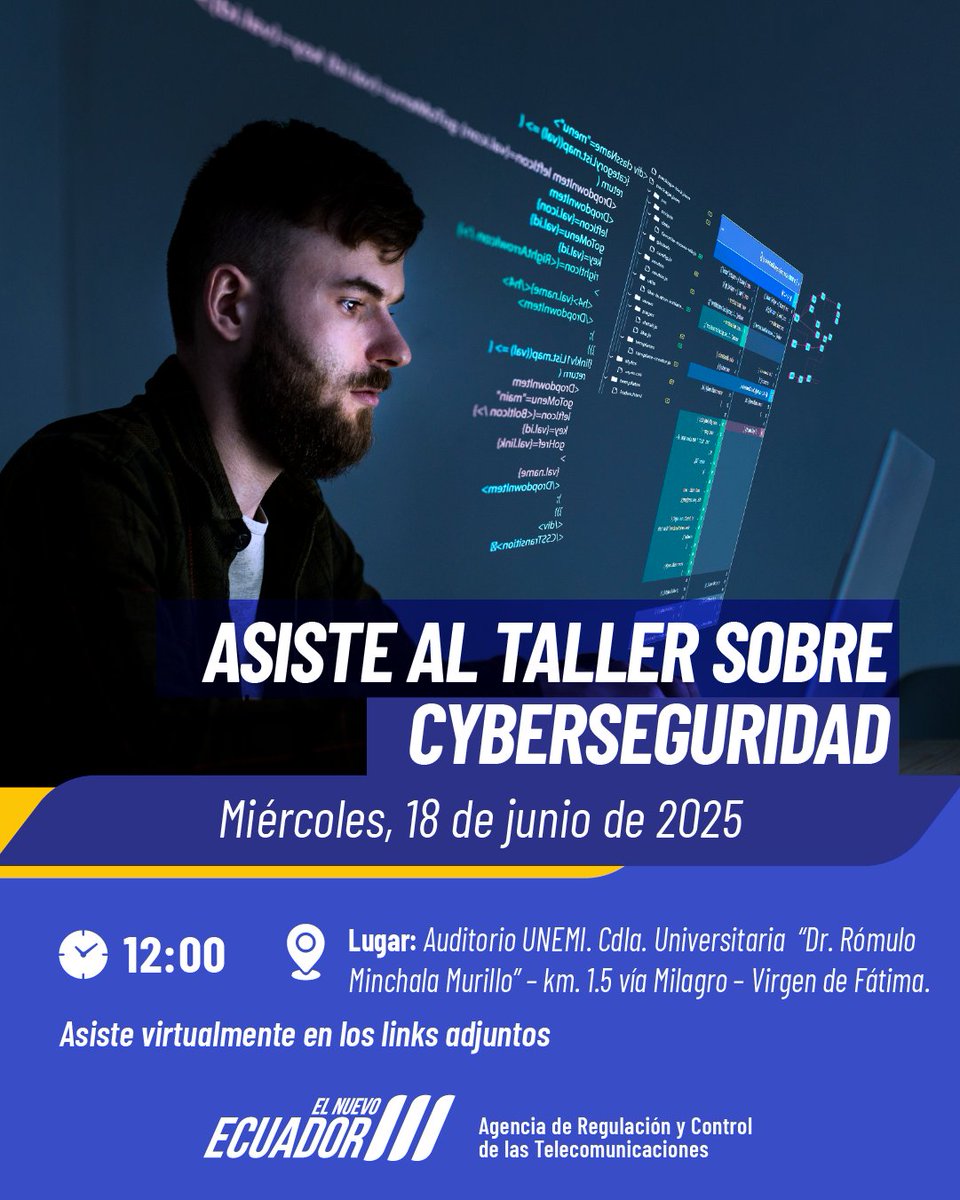 ¿Quieres participar de nuestros talleres sobre #Ciberseguridad?

📍Asiste al Auditorio UNEMI
🗓Miércoles, 18 de junio de 2025
⏰12:00

AFORO LIMITADO

🔗Asiste virtualmente: meet.google.com/dmp-breb-kbr

#CuidamosTusConexiones
#ElNuevoEcuador