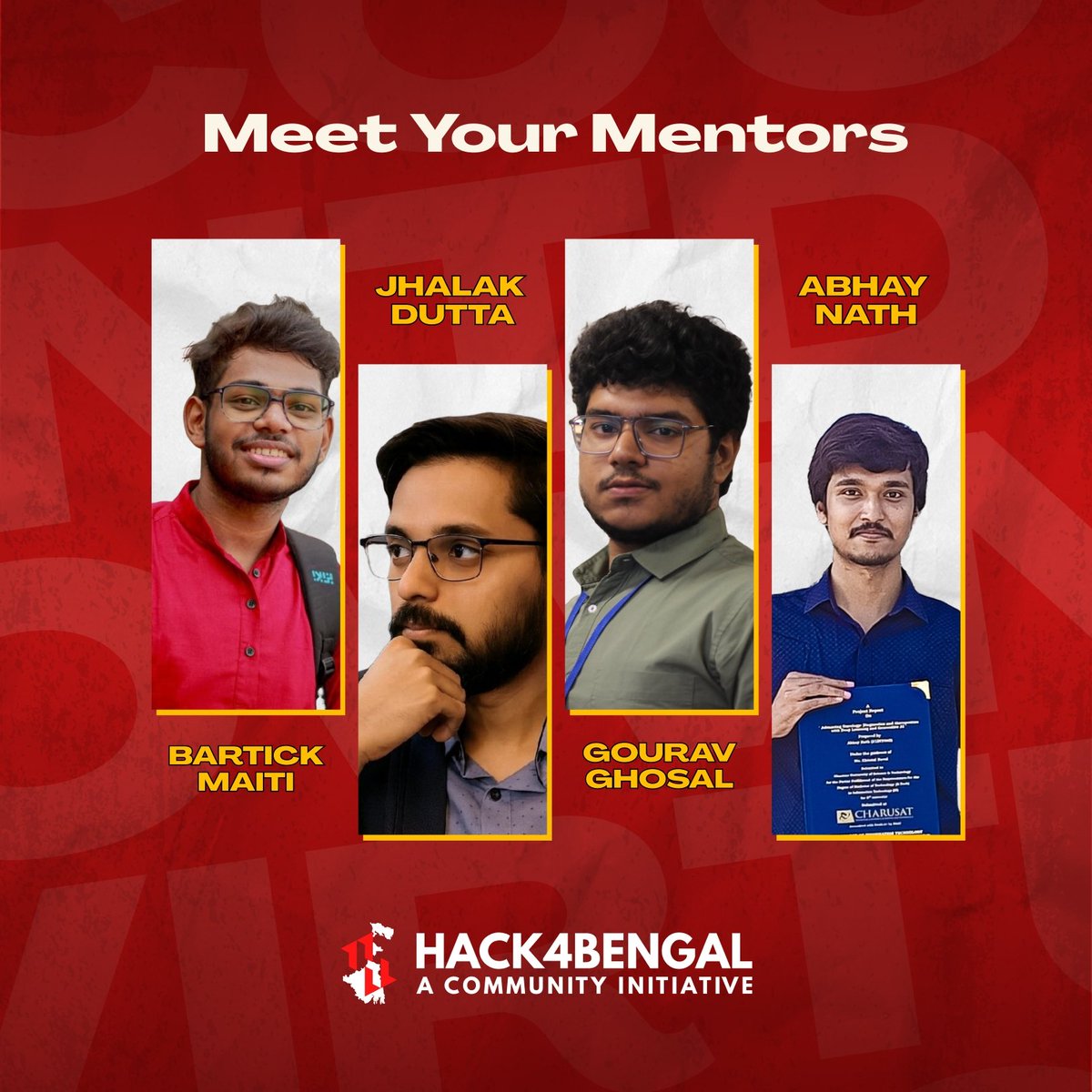 The wait is over! Meet your Mentors for Hack4Bengal 4.0 In-Person Hack! ⚡️

Tech leaders <a href="/BartickM/">bartick</a>, Jhalak Dutta, <a href="/gourav_221b/">Gourav Ghosal</a>, and <a href="/AbhayNath001/">Abhay Nath</a> will be at the venue, ready to share and answer!

Innovation starts with the right guidance - are you ready?

#Hack4Bengal #H4B