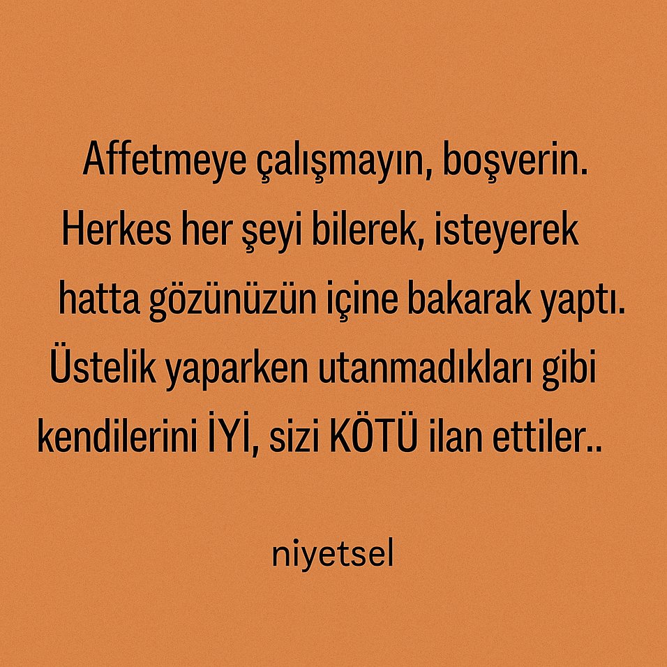 Sakın affetmeyin.