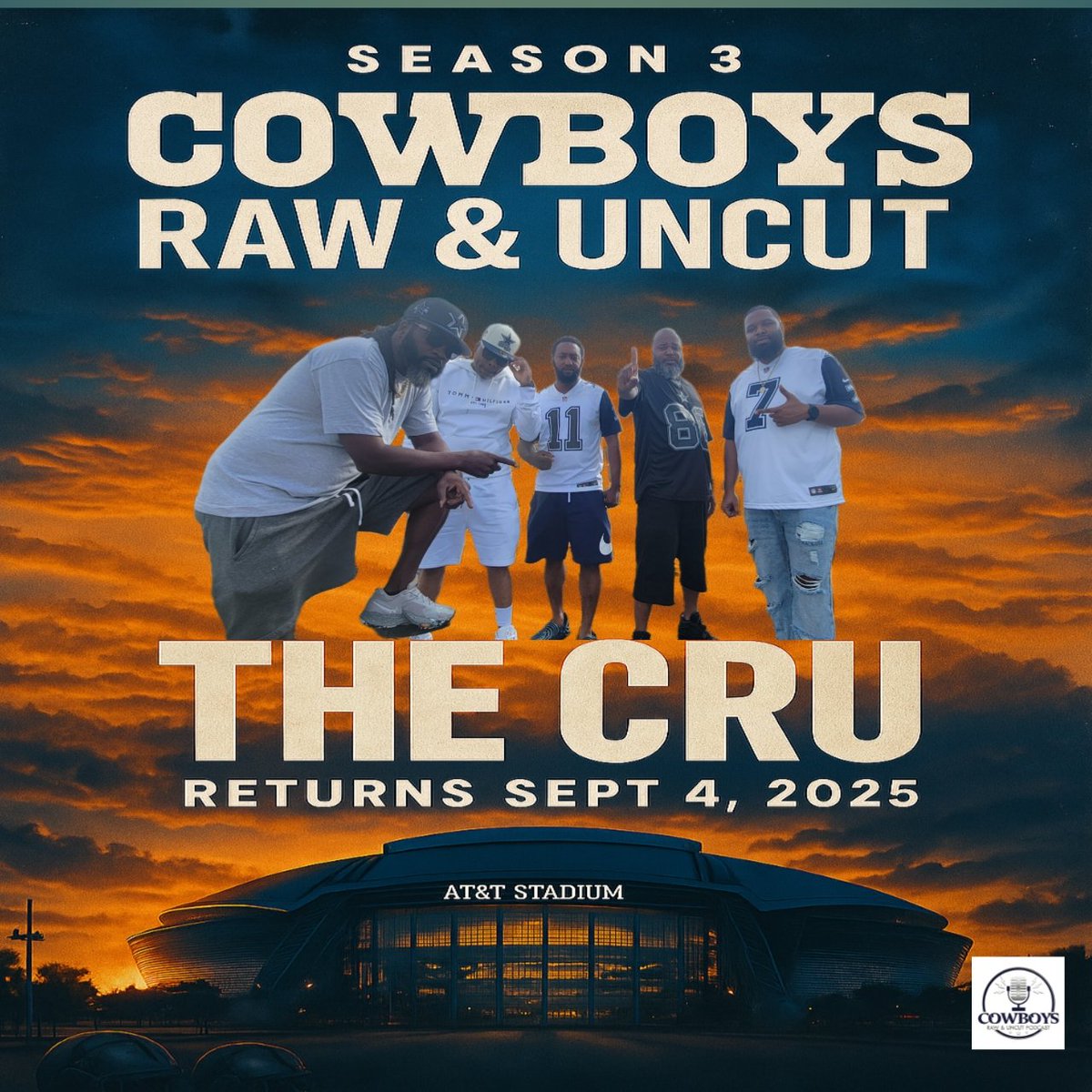 CowboysRawUncut's tweet photo. 🚨 SEASON 3 ALERT ‼️
Cowboys Raw & Uncut returns Sept 4, 2025!
THE CRU is back with real talk, bold takes, & Cowboys passion that hits different 🎙️🔥
Are you ready for the ride?
#CowboysNation #TheCRU #CowboysRawAndUncut #NFL #DallasCowboys #TheKickback https://t.co/8NMWpTQ7yq