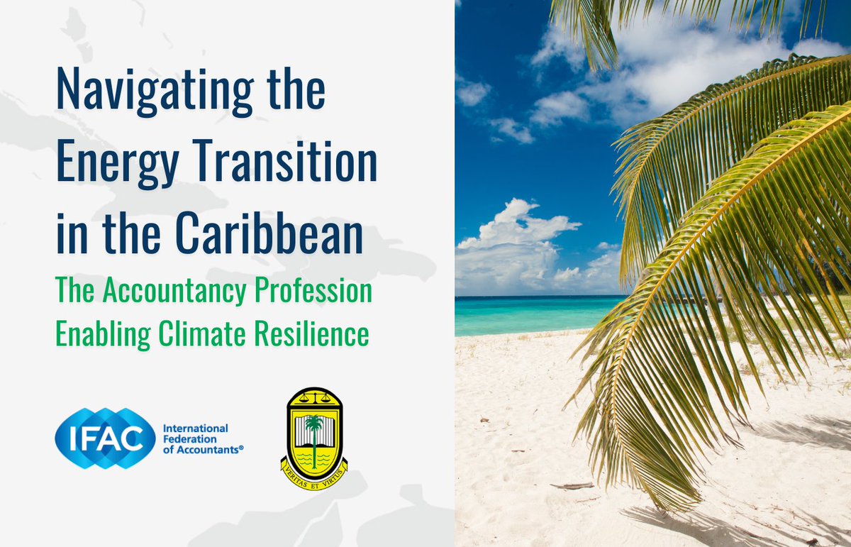 IFAC's tweet image. At today’s ICAC 42nd Annual Caribbean Conference of Accountants, we're launching a landmark report with ICAC on Navigating the Energy Transition in the Caribbean: The Accountancy Profession Enabling Climate Resilience.
Access the report now: ifac.org/news-events/20…