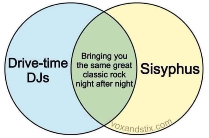 PichaelMarkes's tweet image. Sometimes it’s nice to know you’re getting the same thing over and over. Maybe Sisyphus wouldn’t agree though…

#Memes #Sisyphus #Rock