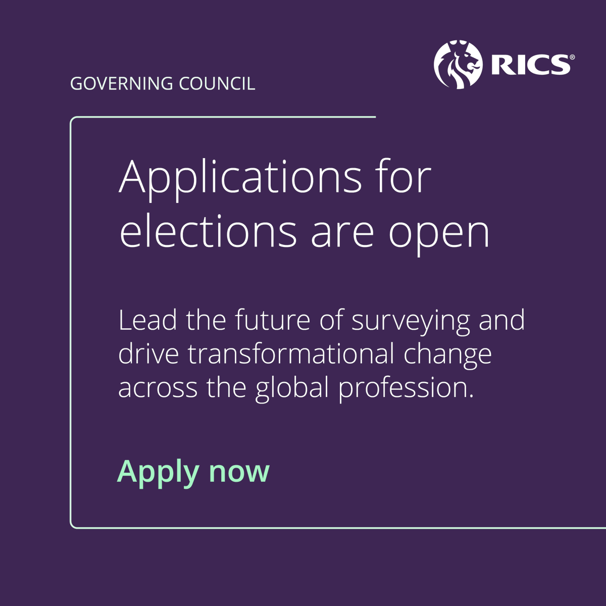 Lead the future of surveying – applications are now open to stand for RICS Governing Council elections.
 
As a Governing Council member, your voice will directly impact policy decisions, professional standards, and strategic initiatives that affect surveyors worldwide.
 
If