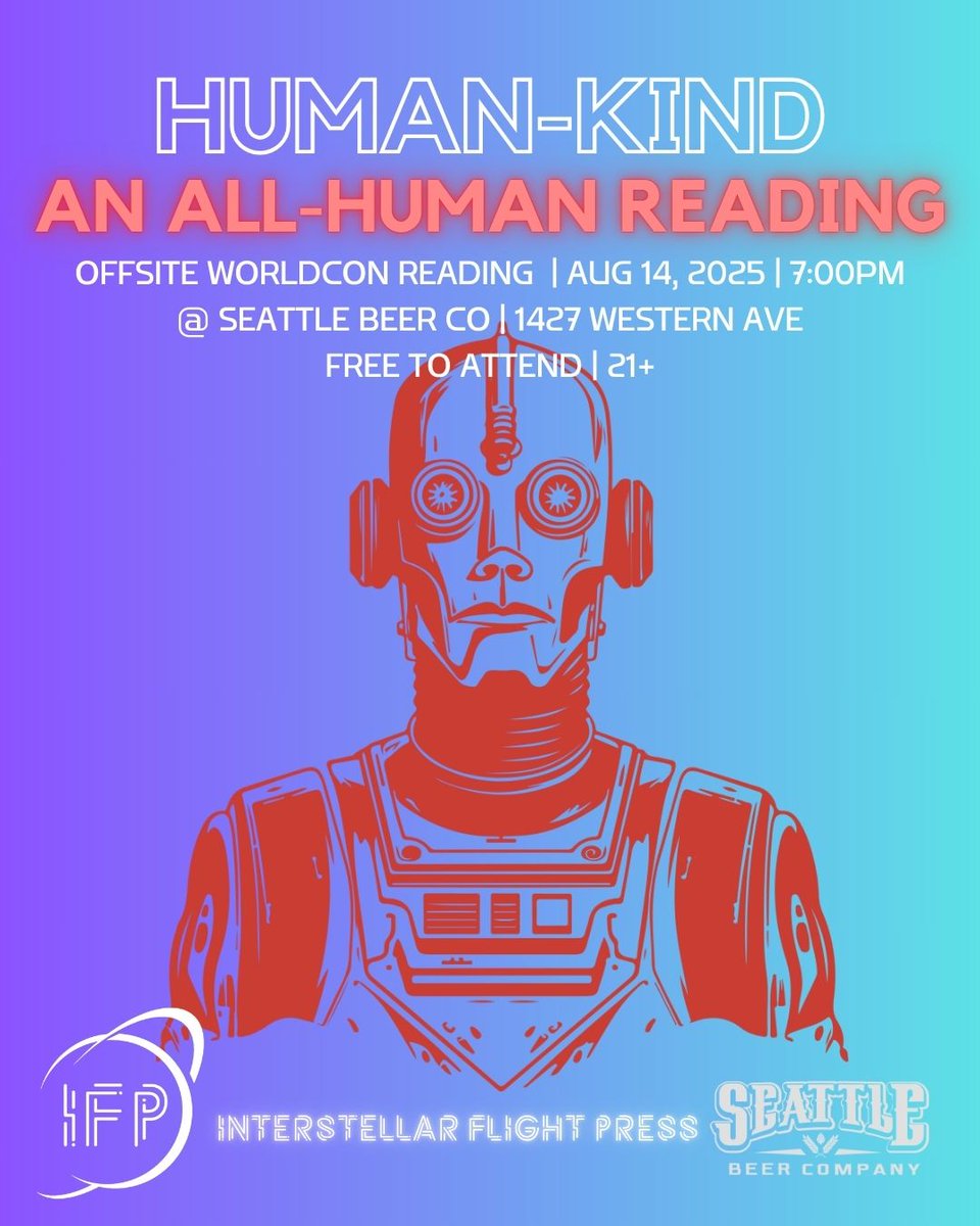 IntFlightPress's tweet image. We're all-human. Join us for our offsite Worldcon reading at Seattle Beer Co., Thursday, August 14th at 7pm. eventbrite.com/e/140937545291…