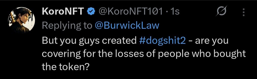 KoroNFT101's tweet photo. Don't block me.. just asking about the token you created called #dogshit2 https://t.co/Mwq1Q8xhS7
