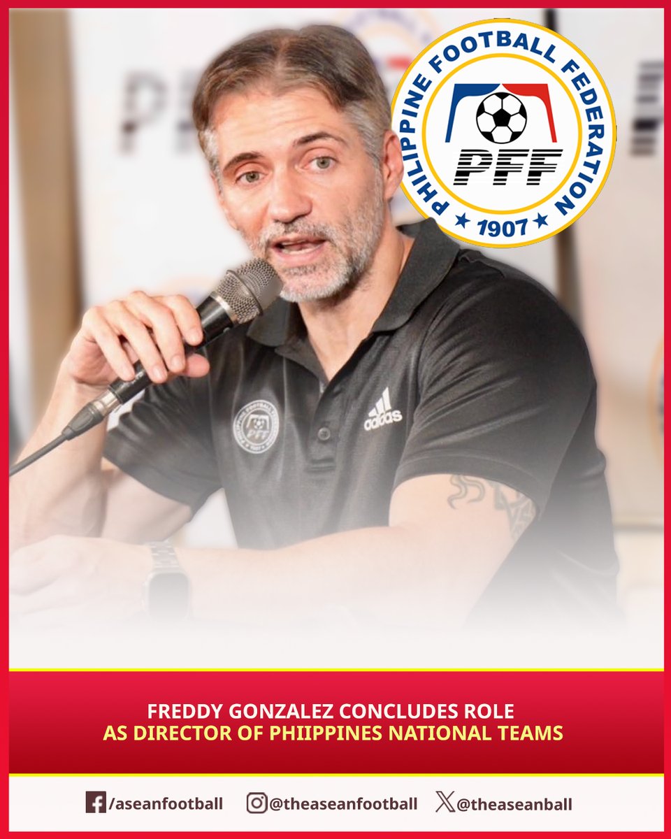 theaseanball's tweet photo. 🇵🇭 PFF ANNOUNCES DEPARTURE OF FREDDY GONZALEZ
The Philippine Football Federation (PFF) has officially confirmed that Freddy Gonzalez has ended his tenure as the Senior National Teams Director and Men’s National Team Manager.
#PFF #PhilippinesFootball #Azkals https://t.co/ehW1kEjLtX