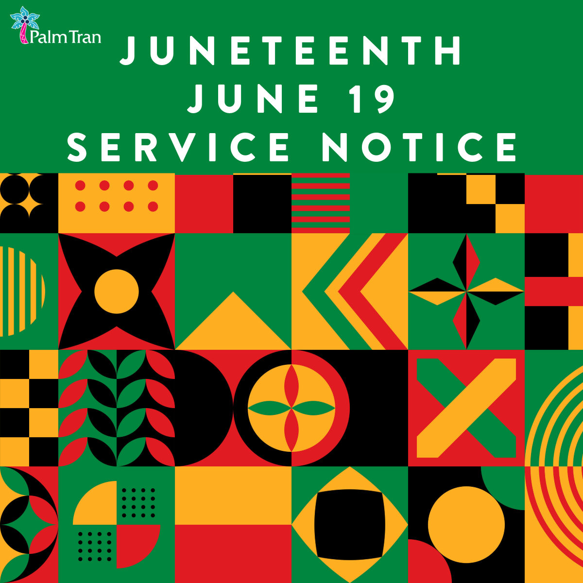 🚨 🚨 Juneteenth service Notice 🚨 🚨 

All Palm Tran vehicles will be operating on a weekday service schedule on Thursday, June 19,2025.

Administrative offices will be closed.