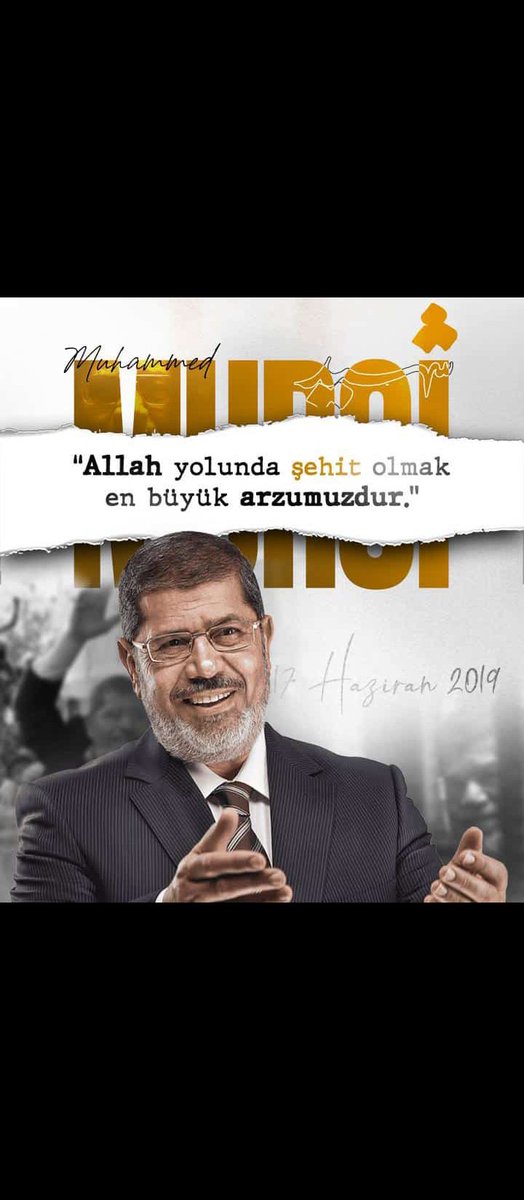 Mısırın seçilmiş ilk Cumhurbaşkanı olan ve zalim işbirlikçi ve dış destekçileri tarafından yapılan darbeyle devrilen sonraki süreçte Yusuf'i zindanlarda şehadete ulaşan Muhammed Mursiyi unutmadık, unutturmayacağız.