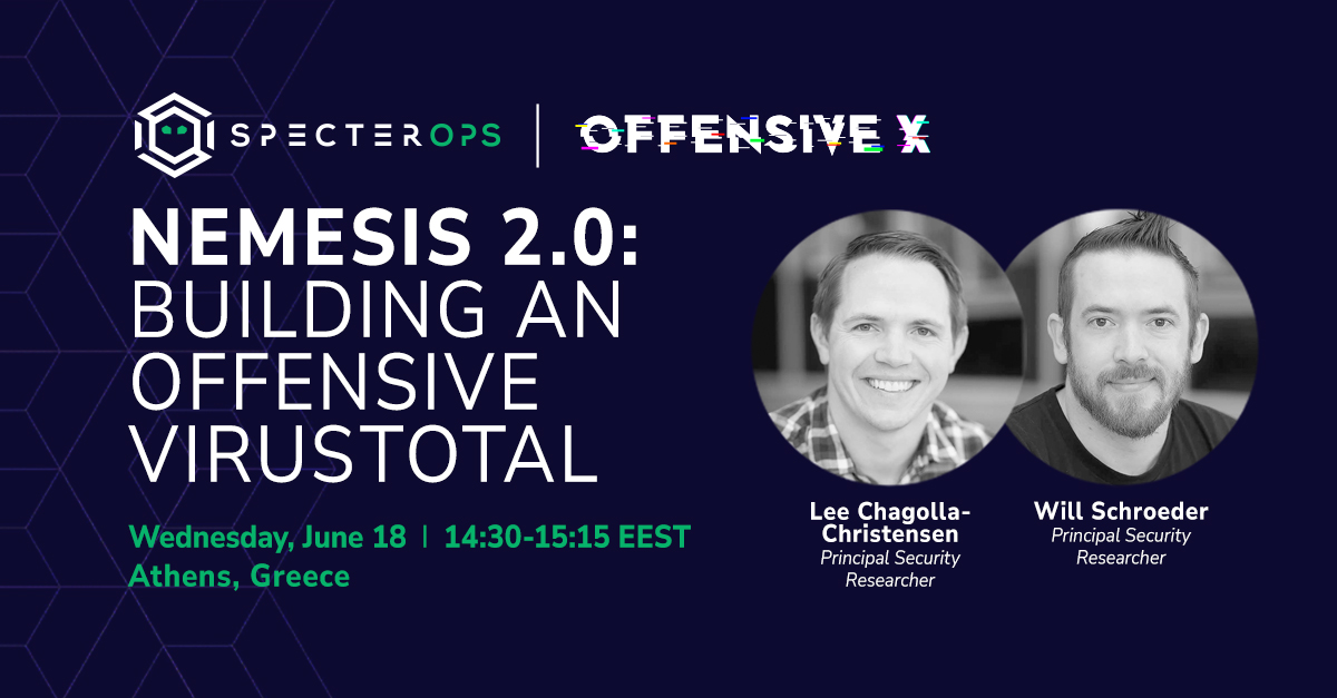 SpecterOps (@specterops) on Twitter photo Coming to #OffensiveX TOMORROW: <a href="/tifkin_/">Lee Chagolla-Christensen</a> & <a href="/harmj0y/">Will Schroeder</a> will present on Nemesis 2.0, a complete reimagining of offensive file analysis and enrichment that functions as an "offensive VirusTotal." Don't miss it!
▶️ offensivex.org Coming to #OffensiveX TOMORROW: <a href="/tifkin_/">Lee Chagolla-Christensen</a> & <a href="/harmj0y/">Will Schroeder</a> will present on Nemesis 2.0, a complete reimagining of offensive file analysis and enrichment that functions as an "offensive VirusTotal." Don't miss it!
▶️ offensivex.org