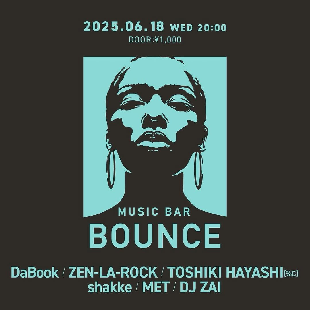 明日！6月18日(水)は渋谷百軒店のミュージックバーBOUNCEにてDJです！DaBook氏、ZEN-LA-ROCK氏、TOSHIKI HAYASHI(%C)氏、MET氏、DJ ZAI氏の6人で20時からやっております。平日も我々は楽しくやっておりますので、仕事終わりにでもぜひ遊びに来ていただければ！何卒です！