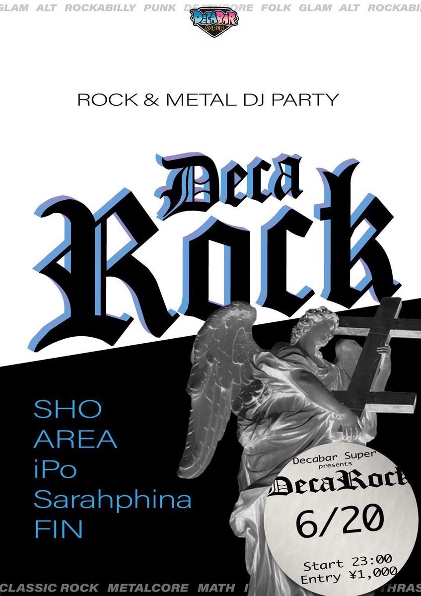 DECABARZ's tweet photo. ‼️今週末金曜日深夜開催‼️
6/20(金)23:00~5:00
⚡️Rock & Metal DJ Party⚡
『DecaRock』
#DecaRock
DecaBarが珍しくROCK BARになる日🤘
あえて特定のRock/Metalジャンルだけには絞らず幾多のRock/Metalジャンルの中から各DJが自分の好きなRock/Metal曲を幅広く自由に選曲し熱くプレイ🔥
【入場料】
¥1000
【ROCK & METAL DJ】
SHO
AREA
iPo
Saraphina
FIN
【注意事項 & お知らせ】
◉飲食物持ち込み禁止
◉再入場可能
◉現金以外にクレジットカード/電子マネーも使えます
◉前回DecaBar来店時に余ったドリンクチケットも使えます
◉ドリンク以外にフードも数種類あります
◉Free Wi-Fiあります
ID:decabars
PW:20100625