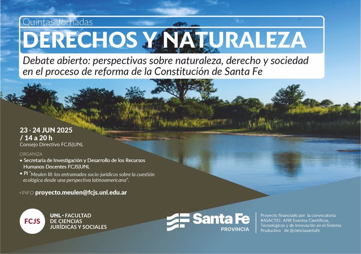 🌳 Quintas Jornadas “Derechos y Naturaleza: Debate abierto: perspectivas sobre naturaleza, derecho y sociedad en el proceso de reforma de la Constitución de Santa Fe"

🌐 Más info: fcjs.unl.edu.ar/ver-noticia/?n…