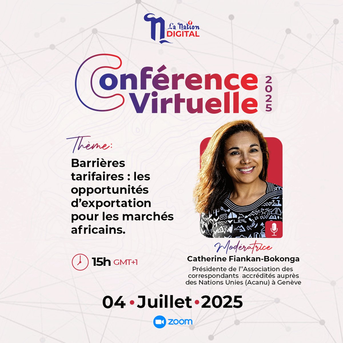 Et si les barrières tarifaires devenaient des passerelles vers la croissance ?
Entrepreneurs &amp; décideurs Rendez vous le 04 Juillet à 15h GMT+1 avec <a href="/catfiankbok/">Catherine Fiankan-Bokonga</a> ,  Présidente de l'Association des Correspondants Accrédités auprès de l’Office des Nations Unies à Genève (Suisse).