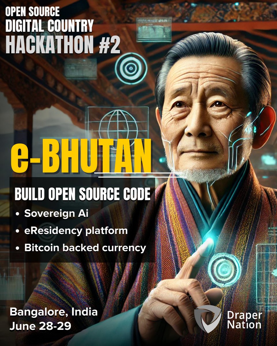 Hack the future of nations!
Join e-BHUTAN — Open Source Digital Country Hackathon #2 
Build:
🧠 Sovereign AI
🪪 eResidency platform
₿ Bitcoin-backed currency

📍 Bangalore | 🗓 June 28–29
Apply now ↓
draper-nation.gitbook.io/2025hackathons